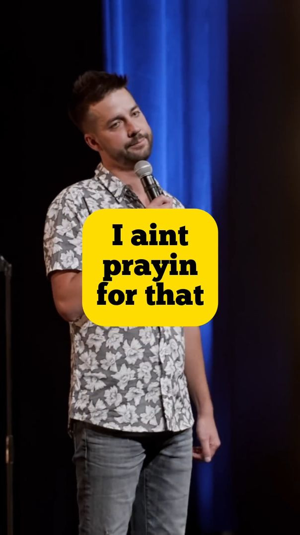 I ain’t prayin for that